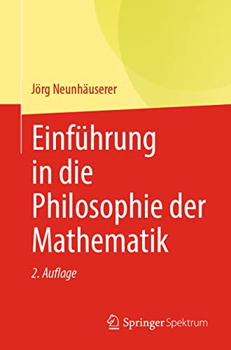 Einführung in die Philosophie der Mathematik von Springer Spektrum